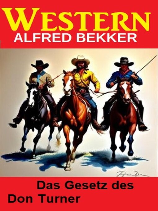 Title details for Das Gesetz des Don Turner by Alfred Bekker - Available